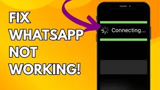 How to fix WhatsApp Not Working “Connecting” Mobile/PC Web Error