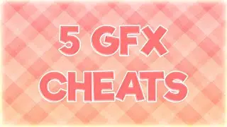 5 GFX Cheat Codes/Tips | SushiMooshy