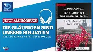 „Die Gläubigen sind unsere Soldaten“: Der türkische Griff nach Europa (Hörbuch)