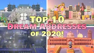 Top 10 of my Favorite Dream Addresses of 2020 in Animal Crossing New Horizons!