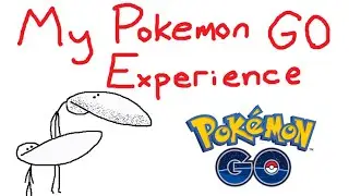 My Pokémon GO Experience