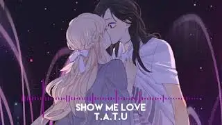 Show Me Love - t.A.T.u. [slowed down] lyrics in desc.