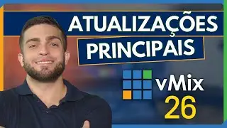 vMix 26: Descubra as Novidades Incríveis que Irão Transformar sua Produção!