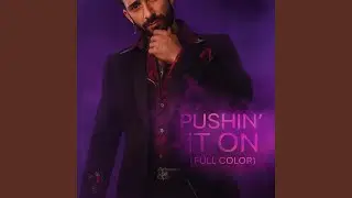 Pushin’ It On (Full Color)