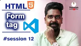 HTML Form tag in tamil | Web Programming tutorial | Session 12 | Visual Studio Code