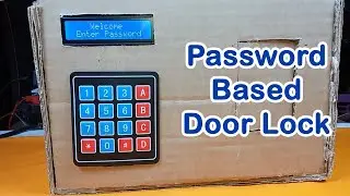 Password Based Door Lock System using Arduino | Arduino Home Security Project
