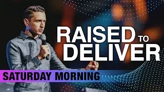 Raised to Deliver | Faith for Healing | 