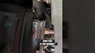 Ford f-150 - Is this normal?