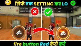 Free Fire Me Fire Button Red Kaise Kare | How To Use Red Fire Button In Free Fire।Free Fire Setting