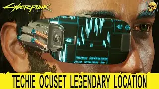 Cyberpunk 2077 Techie Ocuset Free Legendary Location
