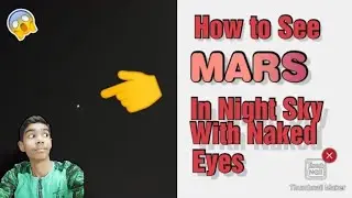 How to see MARS in night sky with our naked eyes..