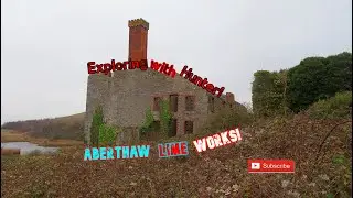 Abandoned 1880's Aberthaw Lime Works Full Explore
