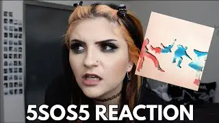 5SOS5 | 5 SECONDS OF SUMMER | ALBUM REACTION | ellenawhat