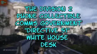 Tom Clancy's The Division 2 Phone Collectible Government Comms DIRECTIVE 51 White House Desk VTAS