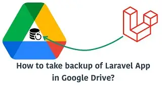 How to backup your Laravel application in Google Drive?