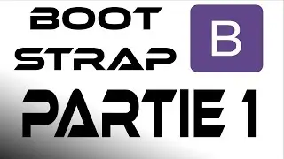 UTILISATION DE BOOTSTRAP - PARTIE 1