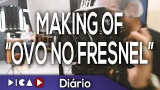 Making of Ovo no Fresnel - DicaD