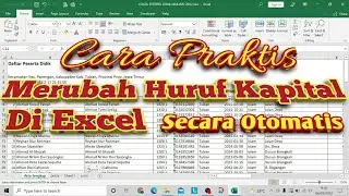 🔴 Cara Praktis Merubah Huruf Kapital Excel Secara Otomatis