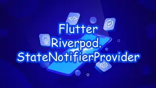 Flutter 3 - Riverpod. StateNotifierPovider. Часть 2