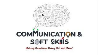 Topic-15 | Making Questions: Using Do, Does, Don't, and Doesn't | Language Skills Tutorial