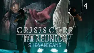 Crisis Core Reunion Shenanigans [PART4]