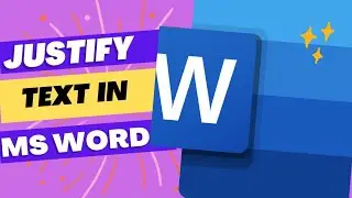 How to Justify Text in Microsoft Word