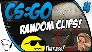 RANDOM CLIPS [04] - CS:GO Vol. 4 | ShipinShen
