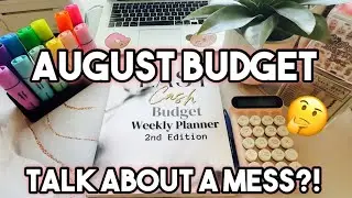 AUGUST BUDGET! WHAT HAVE I DONE?! 😩