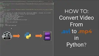 HOW TO: Convert Video From .avi to .mp4 in Python? (3 lines)