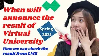 VU final term results announcement date 2021 || passing criteria in virtual University || FK Tutors