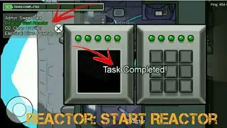 Reactor: Start Reactor task||Among Us