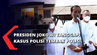 Presiden Jokowi:  Kasus Polisi Tembak Polisi, Proses Hukum Harus Dilakukan