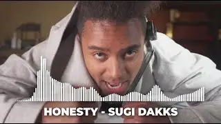 Sugi Dakks - Honesty (Official Visualizer)
