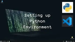 Python environment setup - #1