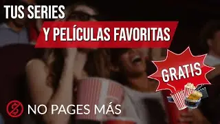 Ver tus Series y Películas Favoritas en un solo lugar