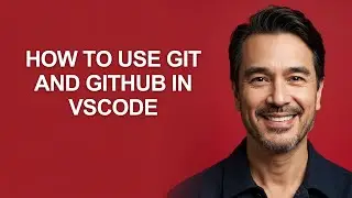 How to Use Git and Github In Vscode - KevinHowTo