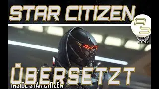 STAR CITIZEN [Übersetzung] 🌟 Seltenes Loot | Heilung | Kill Alt+F4 (GER/Deutsch, 11.03.2022)
