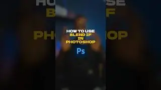 Mastering Blend If #graphicdesign