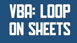 VBA Loop on sheets in Excel file