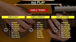 (to) PLAY | Simple Tenses