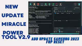 New Update Miracle Power Tool v2.9 Add Update Samsung 2023 FRP Reset