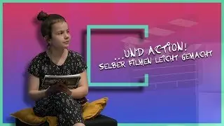 Wie geht eigentlich FILM? TIPPS & TRICKS für Kids