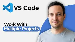 How to Work with Multiple Projects in VS Code (2026 Full Guide)