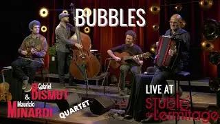 Gabriel Bismut & Maurizio Minardi Quartet - BUBBLES