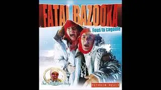 Fatal Bazooka - Fous Ta Cagoule (Peyruis Remix)