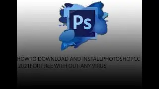 In this video, I will show you how to install adobe photoshop2021 cc free.