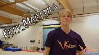 Eetu Marttila - Tre Trick under 16 yo CHAMPION  - VellusTa Tricking Student
