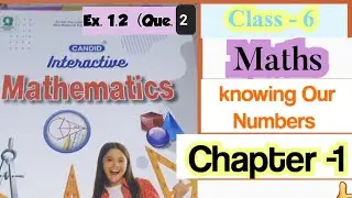 Class-6 maths|| Ex. 1.2 || Question -2 || Knowing our Numbers