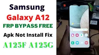 SAMSUNG GALAXY A12 FRP Bypass 2021 | Samsung A125F A12 Frp Bypass Android 11,10 New Security Free