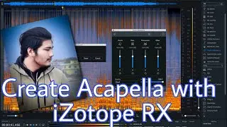 The Ultimate Guide to Creating Acapella with iZotope RX | fl studio dj mixing course
